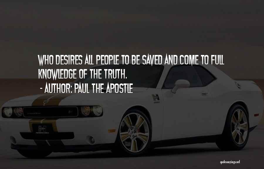 Apostle Paul Quotes By Paul The Apostle