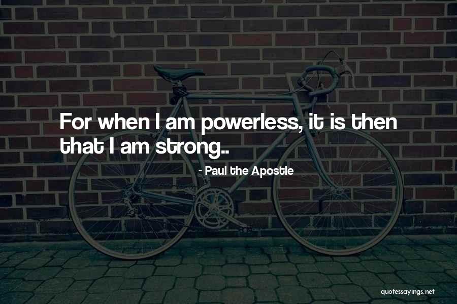 Apostle Paul Quotes By Paul The Apostle