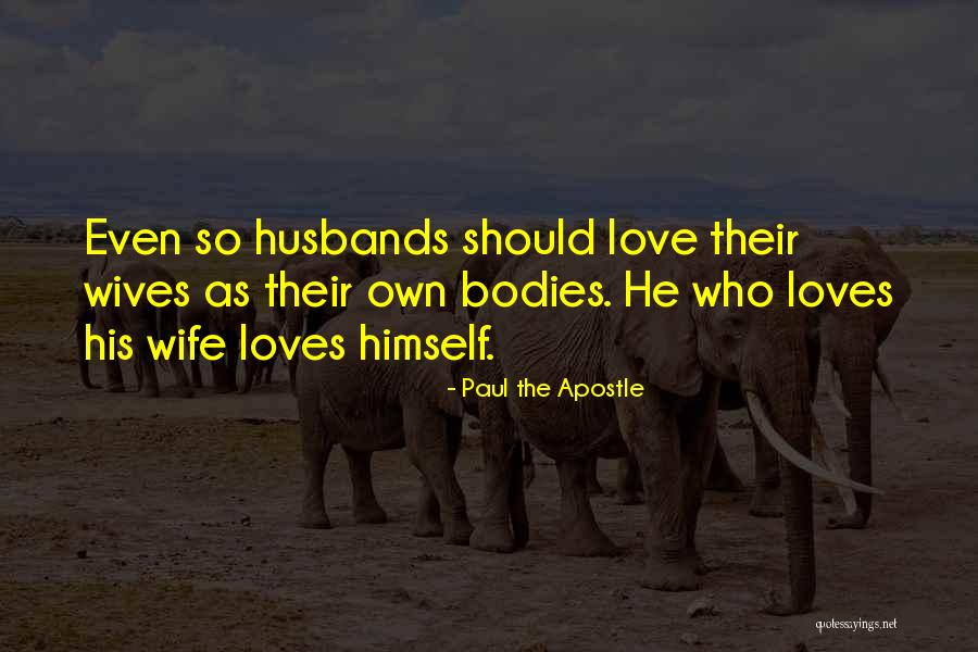 Apostle Paul Quotes By Paul The Apostle