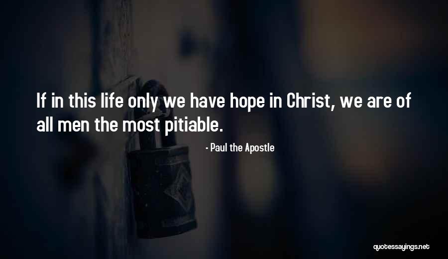 Apostle Paul Quotes By Paul The Apostle