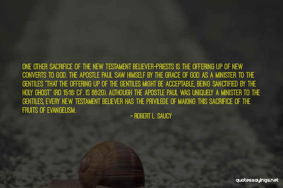 Apostle Paul Quotes By Robert L. Saucy