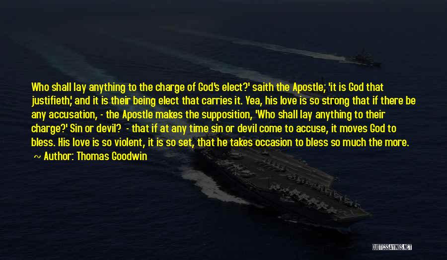 Apostle Thomas Quotes By Thomas Goodwin