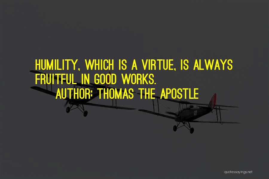 Apostle Thomas Quotes By Thomas The Apostle