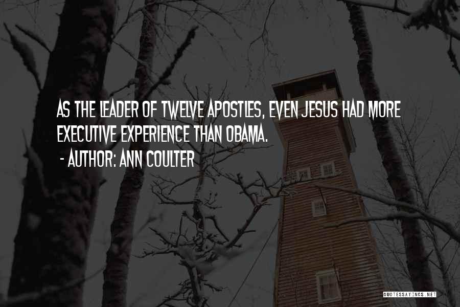 Apostles Quotes By Ann Coulter