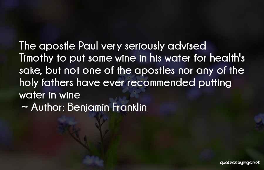 Apostles Quotes By Benjamin Franklin