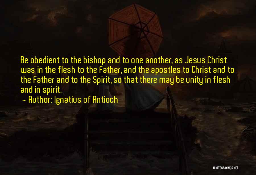 Apostles Quotes By Ignatius Of Antioch