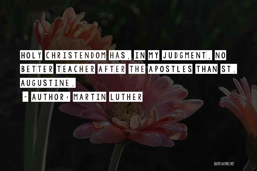 Apostles Quotes By Martin Luther