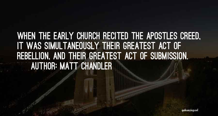 Apostles Quotes By Matt Chandler