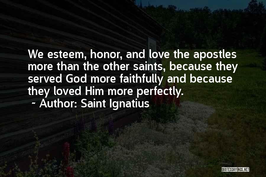 Apostles Quotes By Saint Ignatius