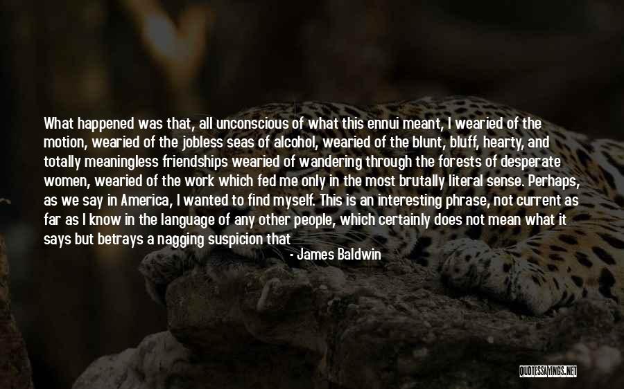 Apostolate Of The Green Quotes By James Baldwin Apostolate Of The Green Quotes By James Baldwin