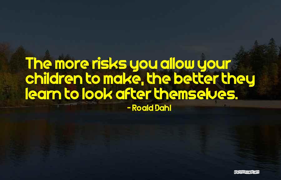 Apostoles Del Rap Quotes By Roald Dahl Apostoles Del Rap Quotes By Roald Dahl