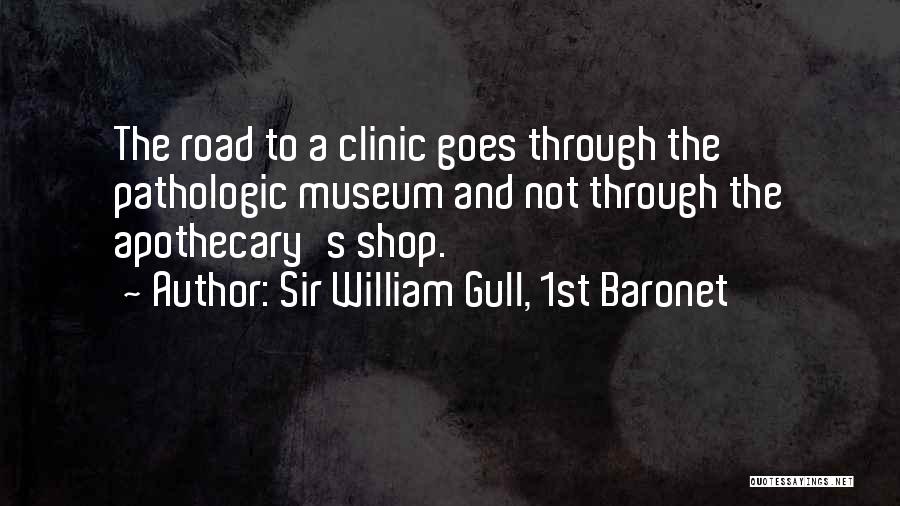 Apothecary Quotes By Sir William Gull, 1st Baronet