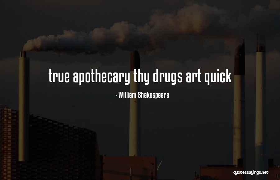 Apothecary Quotes By William Shakespeare