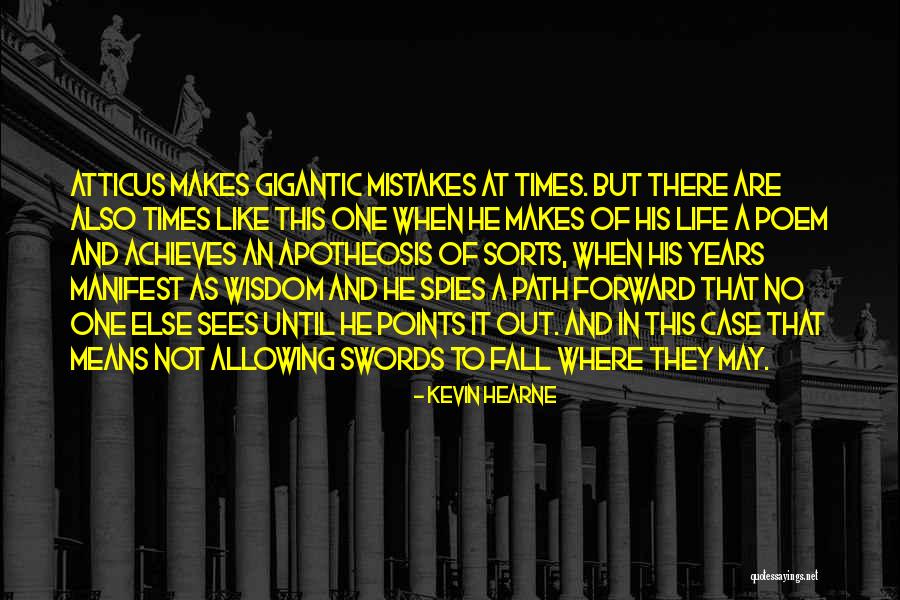 Apotheosis Quotes By Kevin Hearne Apotheosis Quotes By Kevin Hearne
