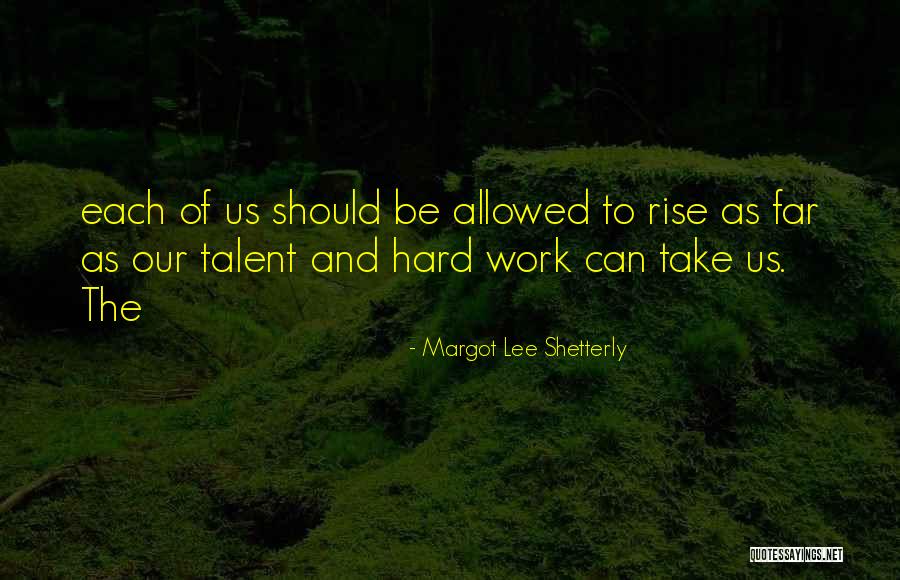 Apoyabarba Quotes By Margot Lee Shetterly Apoyabarba Quotes By Margot Lee Shetterly