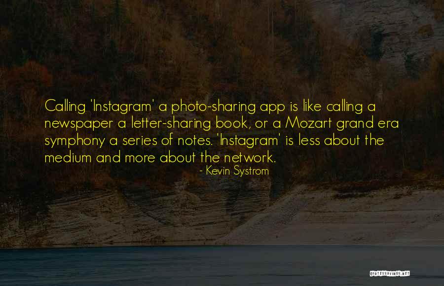 App Quotes By Kevin Systrom App Quotes By Kevin Systrom