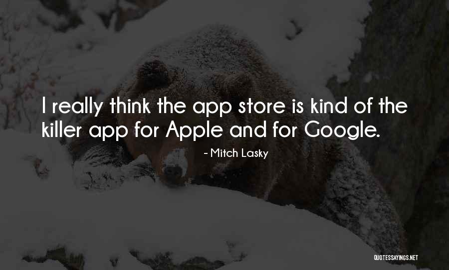 App Quotes By Mitch Lasky