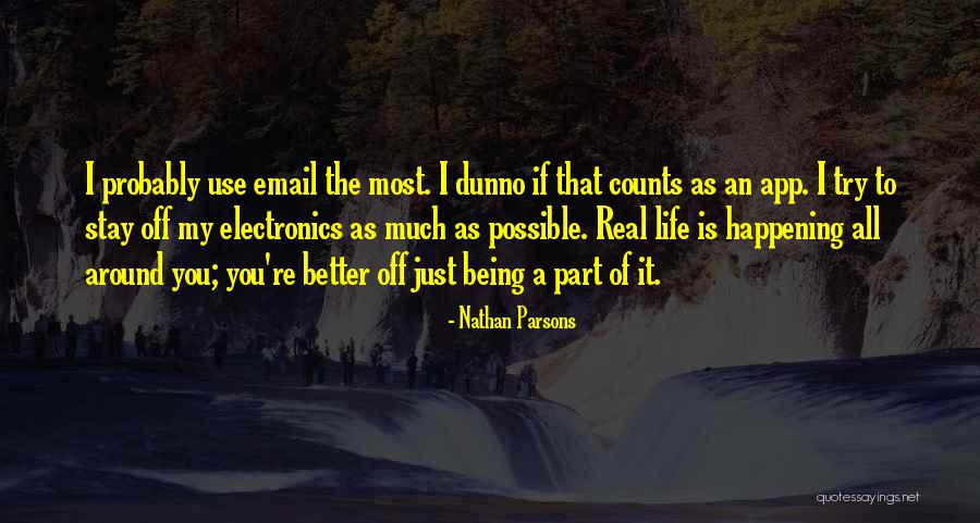 App Quotes By Nathan Parsons App Quotes By Nathan Parsons