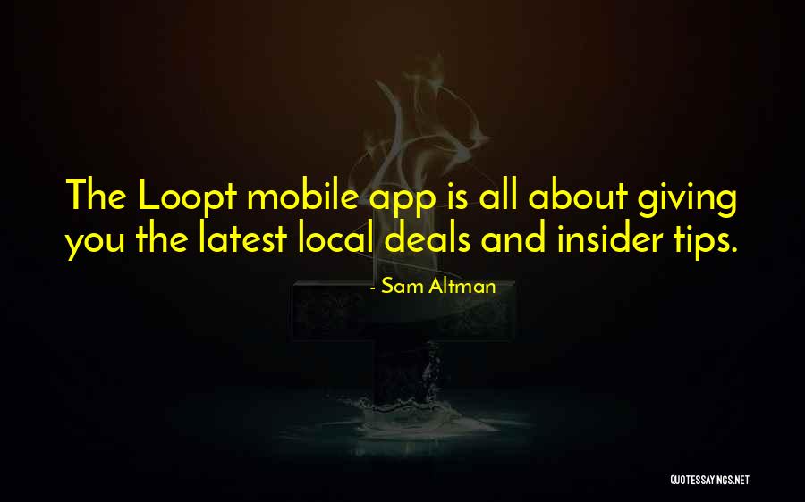 App Quotes By Sam Altman