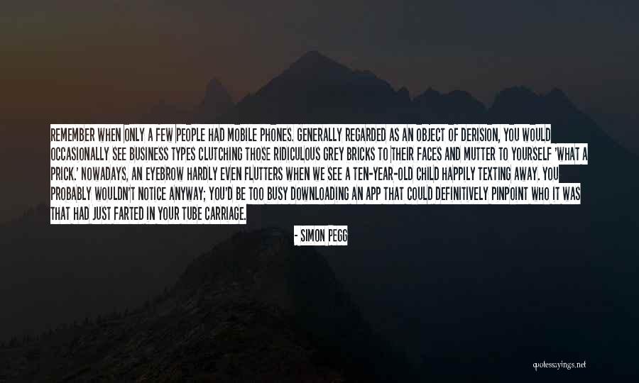 App Quotes By Simon Pegg App Quotes By Simon Pegg