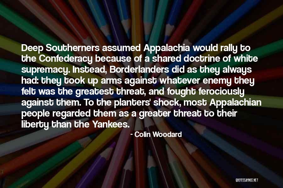 Appalachia Quotes By Colin Woodard