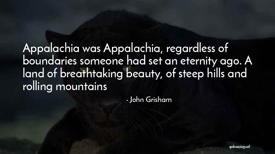 Appalachia Quotes By John Grisham