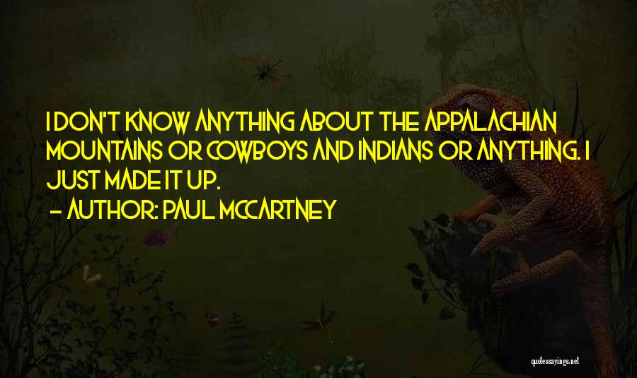 Appalachian Mountains Quotes By Paul McCartney