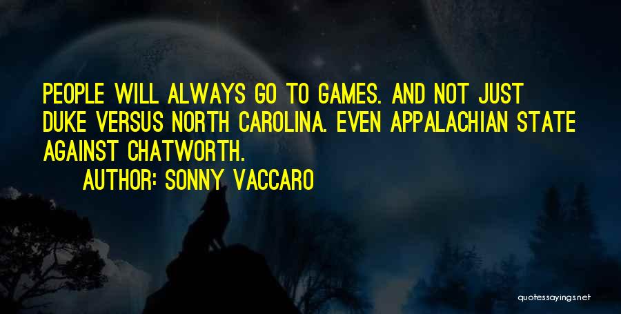 Appalachian Quotes By Sonny Vaccaro