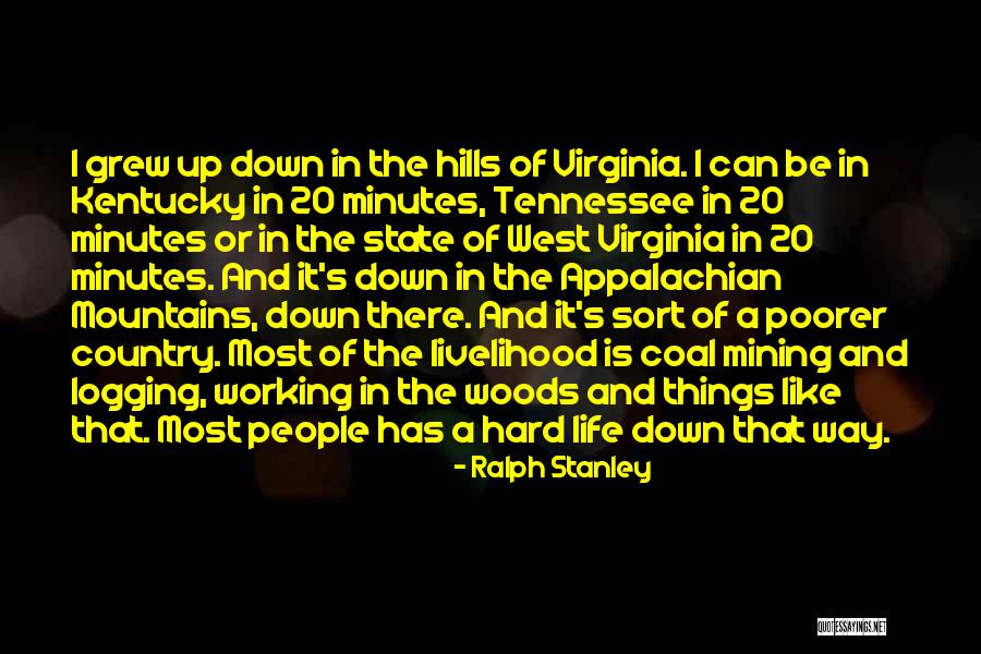 Appalachian State Quotes By Ralph Stanley