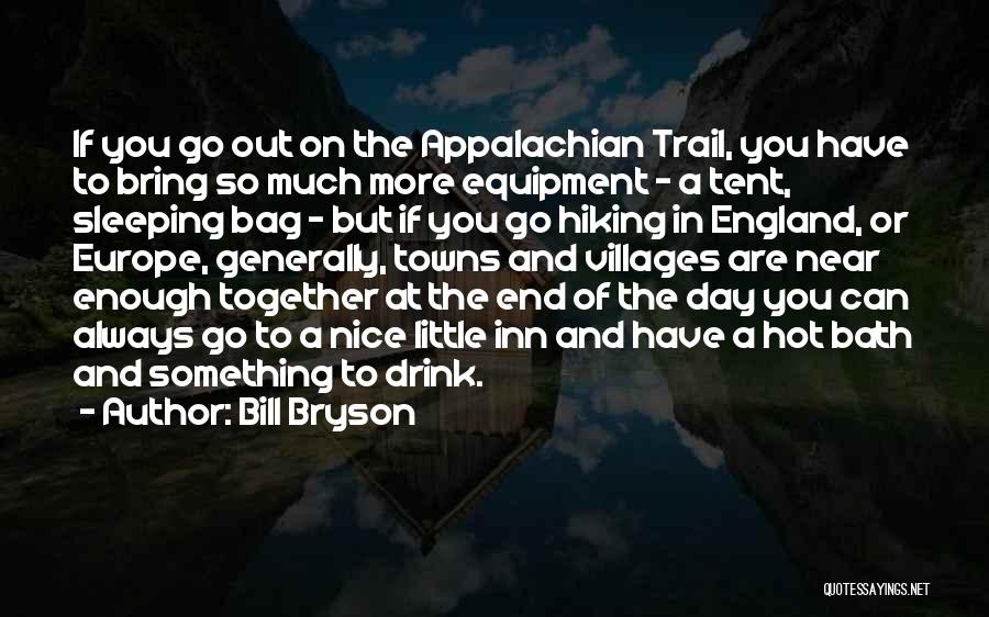 Appalachian Trail Quotes By Bill Bryson