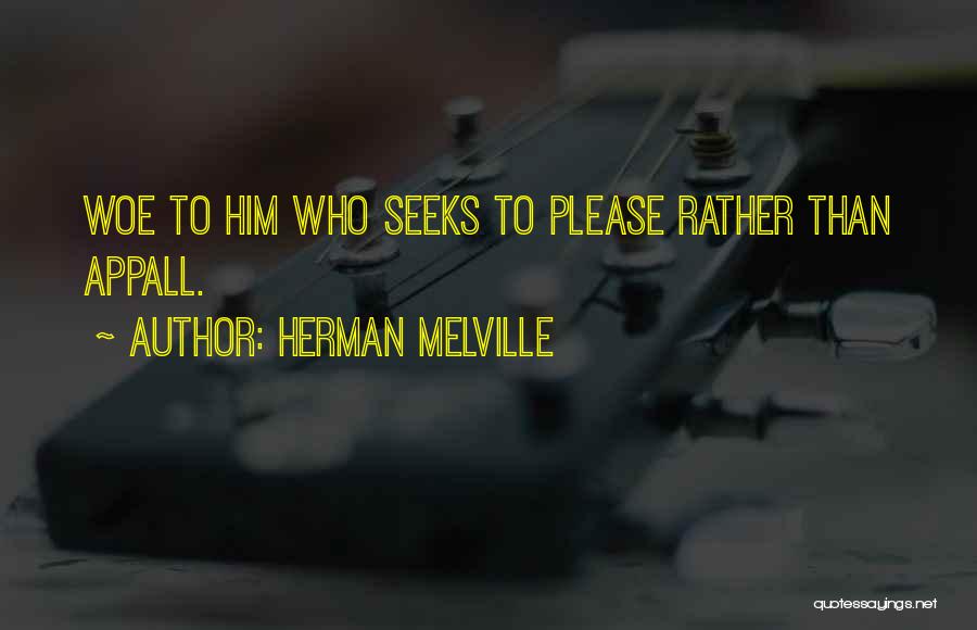Appall Quotes By Herman Melville