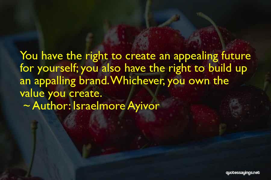 Appall Quotes By Israelmore Ayivor