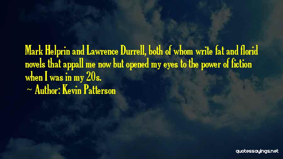 Appall Quotes By Kevin Patterson