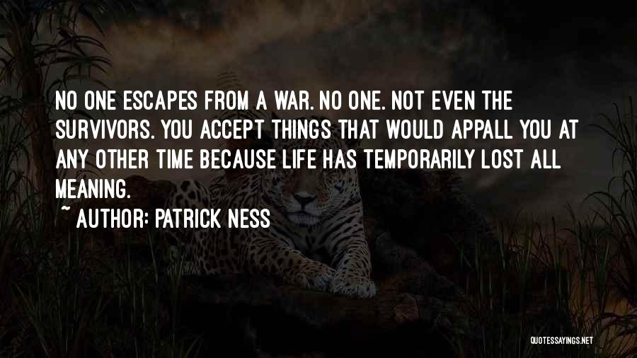 Appall Quotes By Patrick Ness