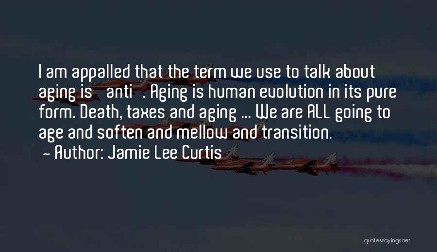 Appalled Quotes By Jamie Lee Curtis