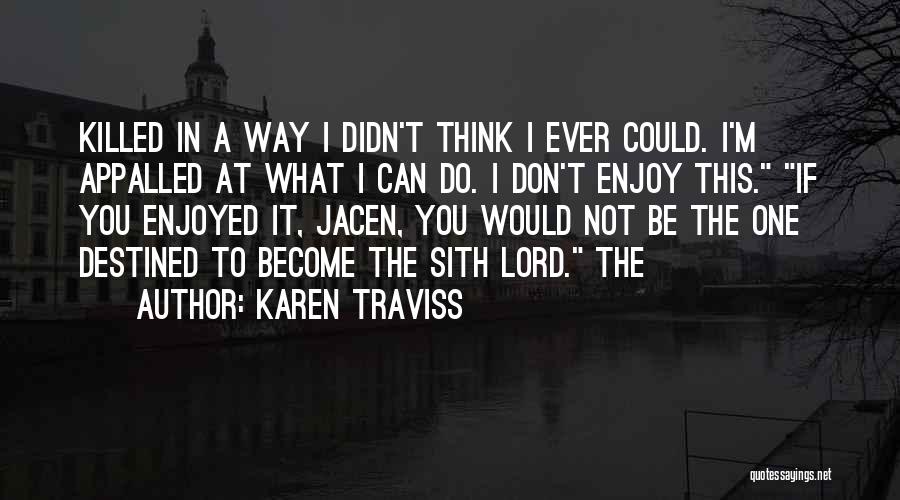 Appalled Quotes By Karen Traviss