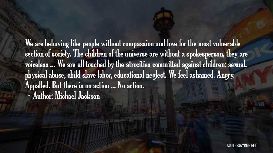 Appalled Quotes By Michael Jackson