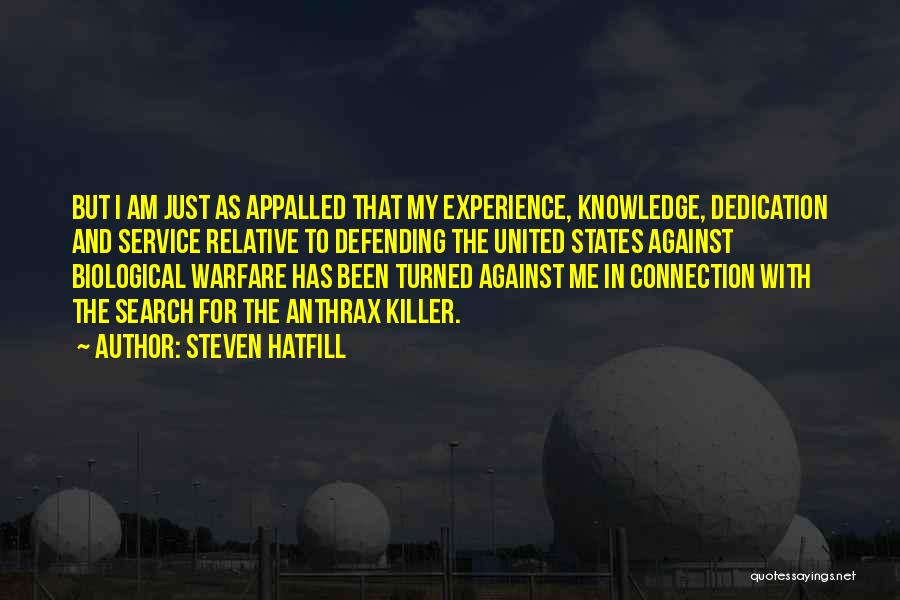 Appalled Quotes By Steven Hatfill