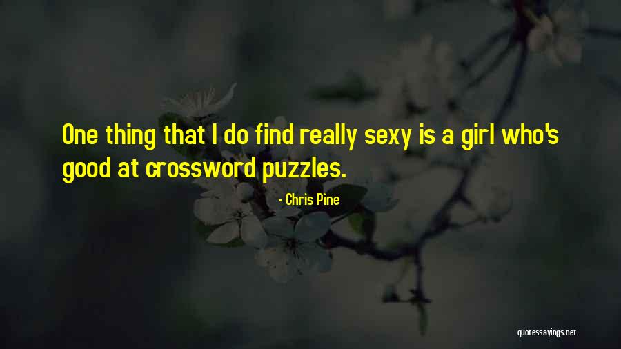 Appallingly In A Sentence Quotes By Chris Pine