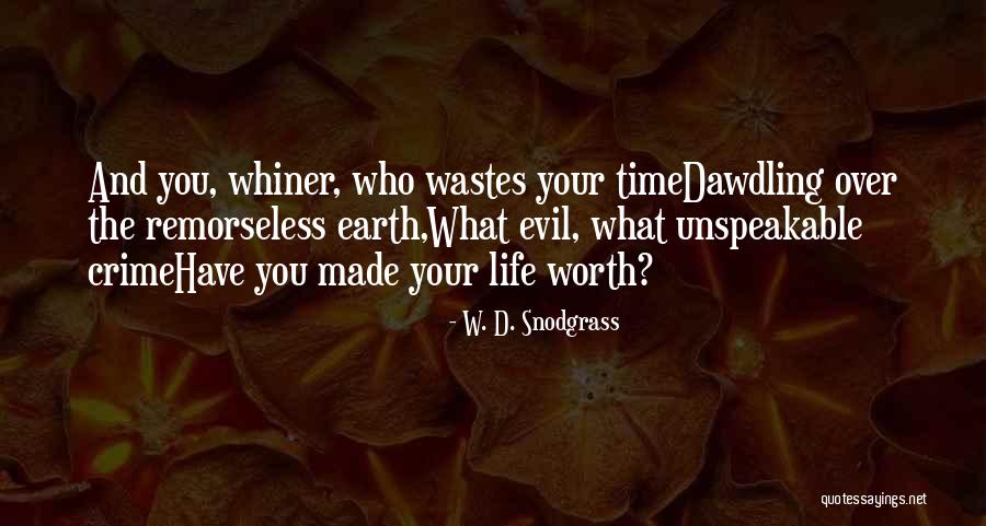 Appalls Macbeth Quotes By W. D. Snodgrass Appalls Macbeth Quotes By W. D. Snodgrass