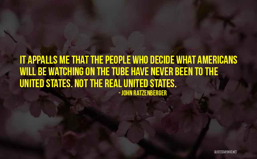 Appalls Me Quotes By John Ratzenberger Appalls Me Quotes By John Ratzenberger