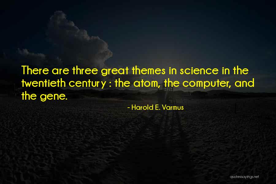 Apparaitre Passe Quotes By Harold E. Varmus Apparaitre Passe Quotes By Harold E. Varmus