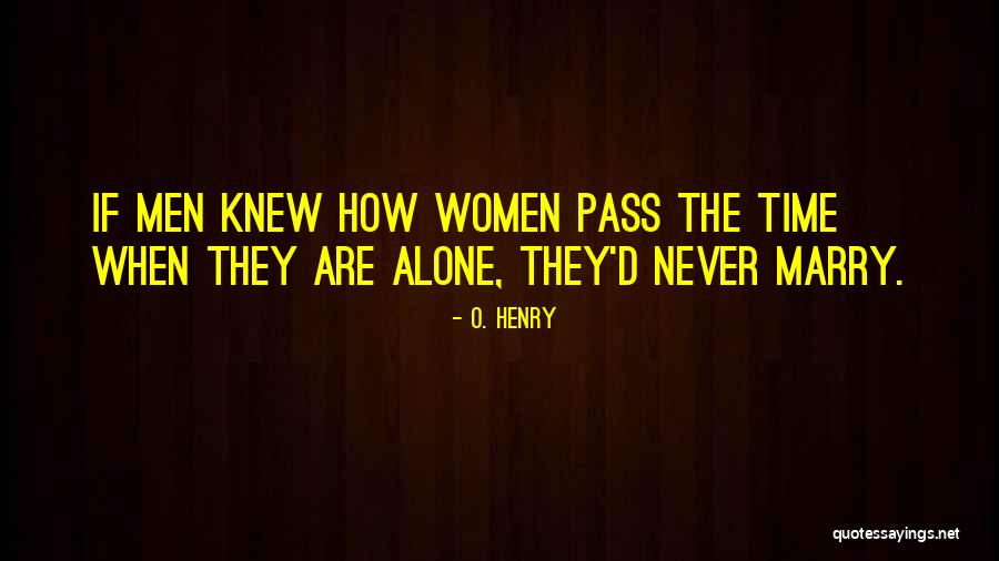 Apparemment Traduction Quotes By O. Henry Apparemment Traduction Quotes By O. Henry