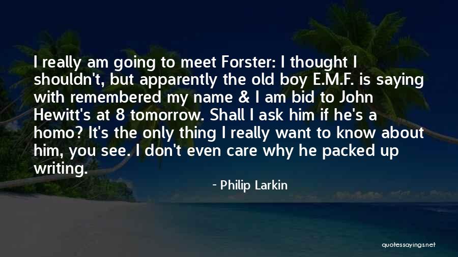 Apparently Boy Quotes By Philip Larkin Apparently Boy Quotes By Philip Larkin