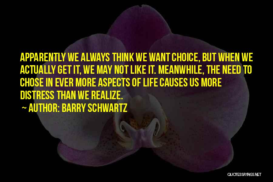 Apparently Life Quotes By Barry Schwartz