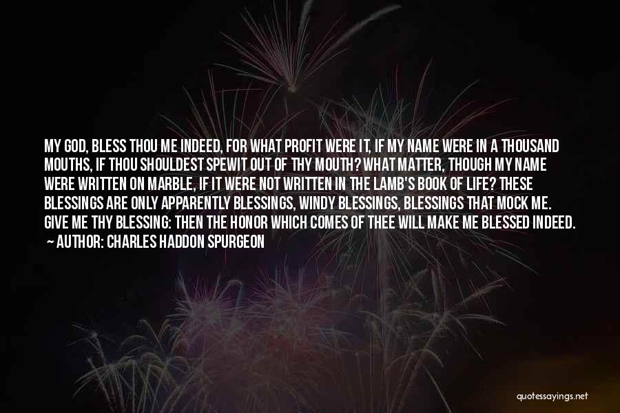 Apparently Life Quotes By Charles Haddon Spurgeon