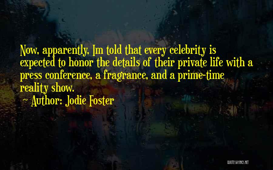 Apparently Life Quotes By Jodie Foster