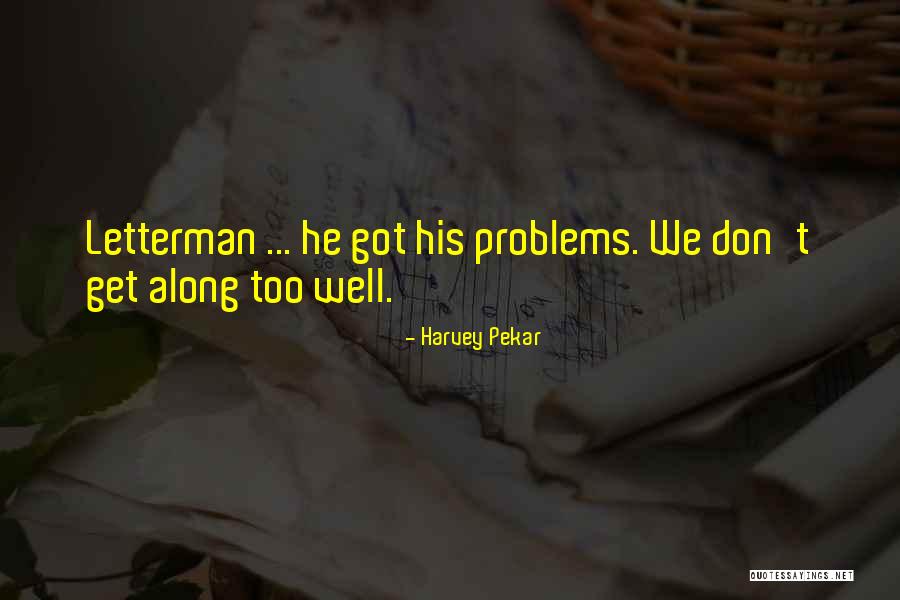 Apparettre Quotes By Harvey Pekar Apparettre Quotes By Harvey Pekar