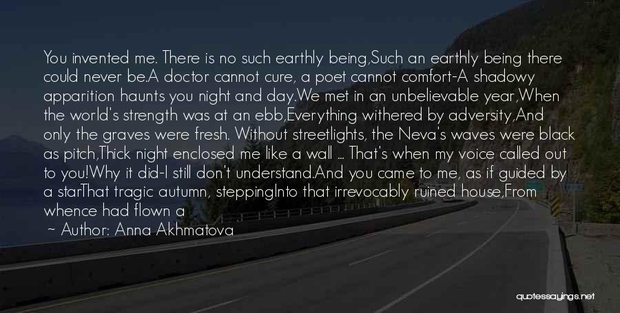 Apparition Quotes By Anna Akhmatova