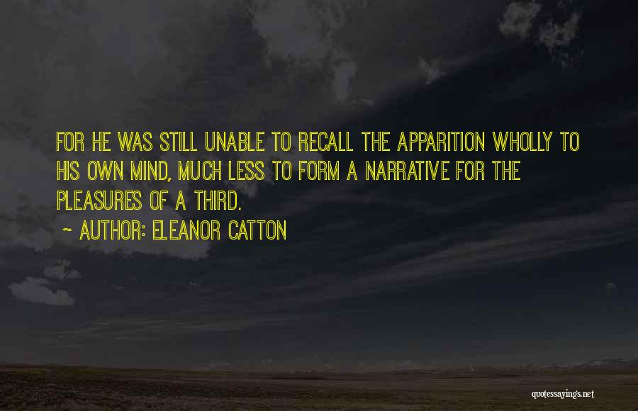 Apparition Quotes By Eleanor Catton